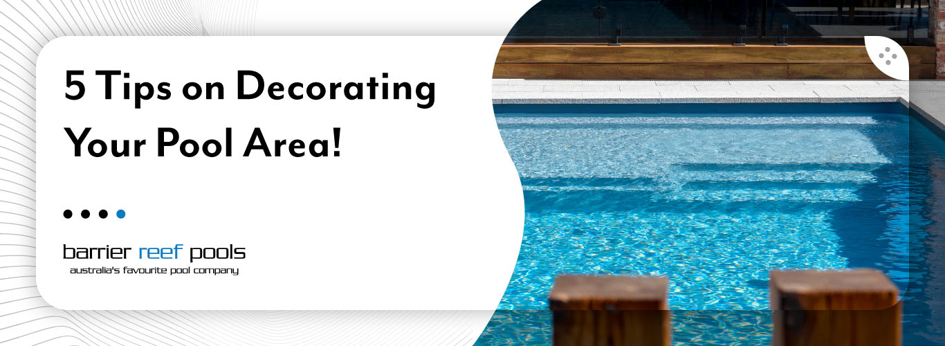 5-tips-on-decorating-your-pool-area-banner