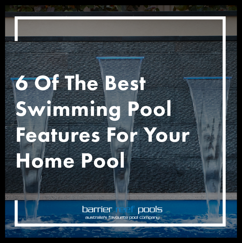 6-of-of-the-best-swimming-pool-features
