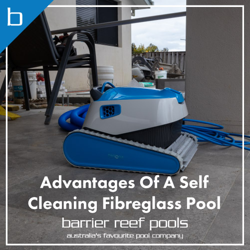 advantages-of-a-self-cleaning-fibreglass-pool-featuredimage