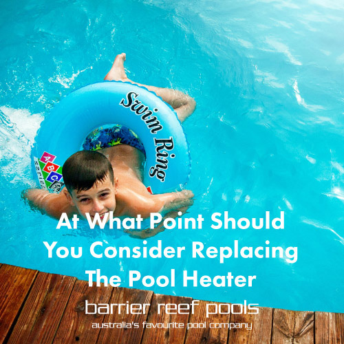 at-what-point-should-you-consider-replacing-the-pool-heater-featuredimage