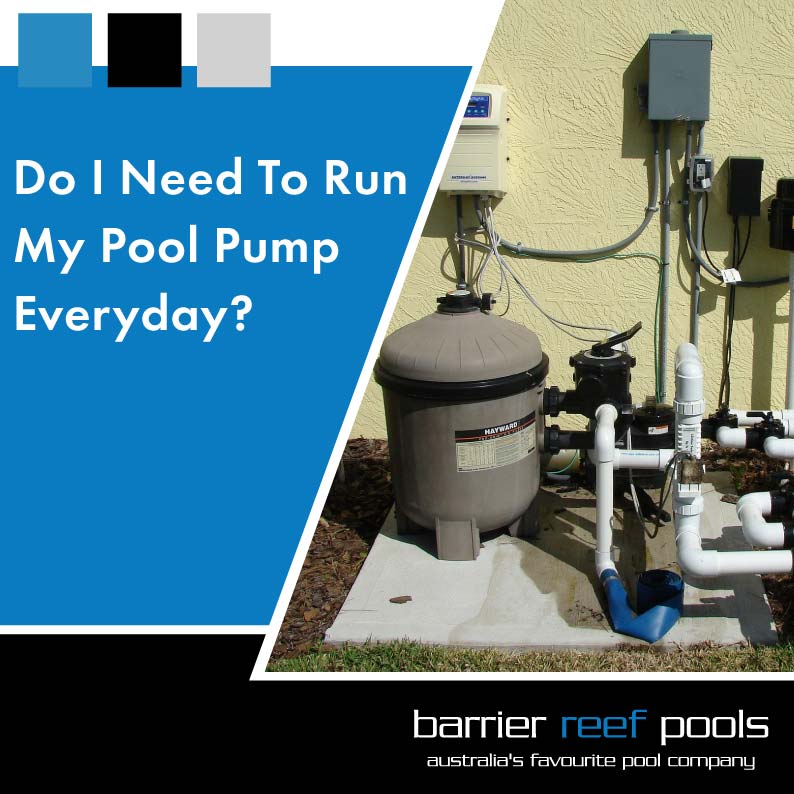 do-i-need-to-run-my-pool-pump-everyday