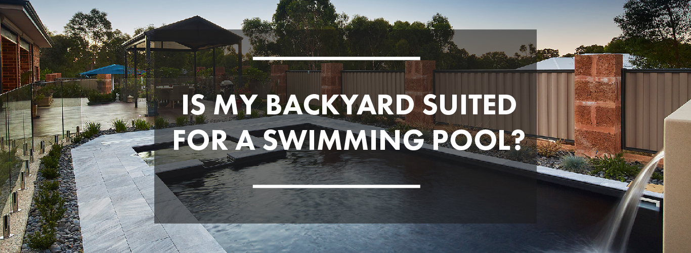 is-my-backyard-suited-for-a-swimming-pool-landscape-01