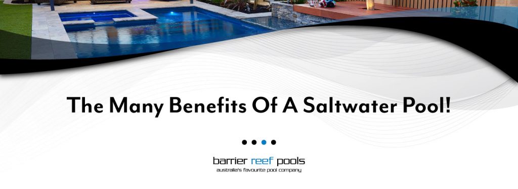 the-many-benefits-of-a-saltwater-pool-banner