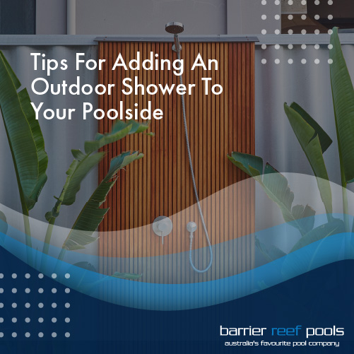tips-for-adding-an-outdoor-shower-to-your-poolside-featuredimage