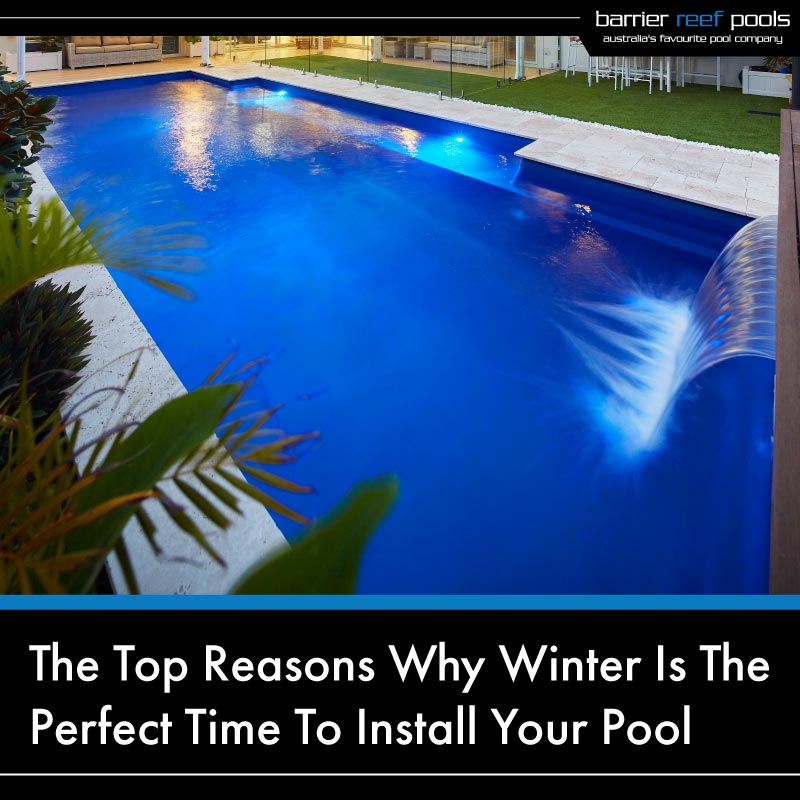 top-reasons-why-winter-is-the-perfect-time-to-install-your-pool-01v