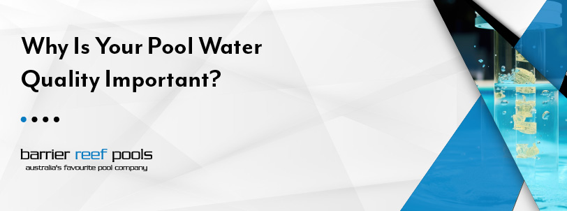 why-is-your-pool-water-quality-important-banner